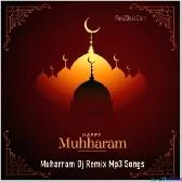 Moharram Special Dj Remix